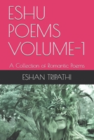 Eshu Poems Volume-1: A Collection of Romantic Poems 108252526X Book Cover