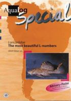 Loricariidae - The Most Beautiful L-Numbers (Aqualog Special) 3931702340 Book Cover