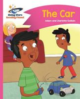 The Car - Pink B: Comet Street Kids 147187818X Book Cover