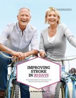 Improving Stroke in 30 Days: Noticeable Relief in 30 Days, Improved Monthly Staying with the Plan 1910521078 Book Cover