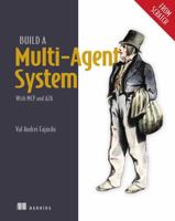 Build a Multi-Agent System (From Scratch): With MCP and A2A 1633434664 Book Cover
