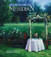 Prime Meridian: A Culinary Tour of a Southern Queen City 0971205604 Book Cover