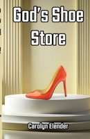 God's Shoe Store B0H6R9GPRX Book Cover