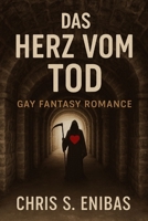 Das Herz vom Tod: Gay-Fantasy-Romance (German Edition) B0FBLZZ7L2 Book Cover
