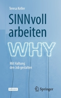 SINNvoll Arbeiten : Mit Haltung Den Job Gestalten 3662605953 Book Cover