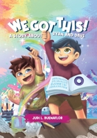 We Got This! A Story about Ryan and Dave B0CL8T8KSK Book Cover