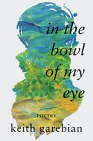In the Bowl of My Eye 1774150697 Book Cover