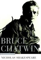 Bruce Chatwin: A Biography 0099289970 Book Cover