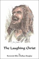 The Laughing Christ 1553696190 Book Cover