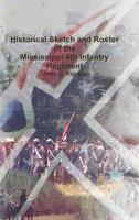 Historical Sketch and Roster of the Mississippi 4th Infantry Regiment 1387106791 Book Cover