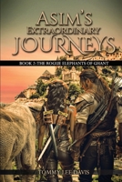 Asim's Extraordinary Journeys: Book 2. The Rogue Elephants of Ghant B0CRMS72ZJ Book Cover