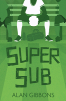Super Sub (Football Fiction and Facts) 1454958596 Book Cover