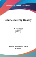 Charles Jeremy Hoadly: A Memoir 1166417093 Book Cover