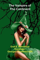 The Vampire of the Continent 9362924188 Book Cover