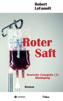 Roter Saft: Henriette Courgette (1) Doping-Recherche (German Edition) 3384173902 Book Cover