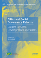 Cities and Social Governance Reforms: Greater Bay Area Development Experiences 981169530X Book Cover