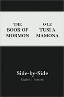 Book of Mormon Side-by-Side: English | Samoan 1545494533 Book Cover