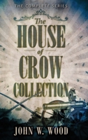 The House Of Crow Collection: The Complete Series 4824174090 Book Cover