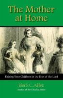 The Mother at Home 0873771281 Book Cover