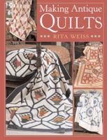 Making Antique Quilts 140274742X Book Cover
