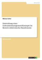 Entwicklung Eines Lieferantenmanagement-Konzepts Im Bereich Elektronischer Bauelemente 3668276897 Book Cover