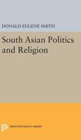 South Asian Politics And Religion. 0691621969 Book Cover