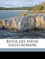 Revue des patois gallo-roman, Volume 3 1176947117 Book Cover