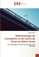 Méthodologie de Conception et de Calcul de Ponts en Béton Armé: Cas d’Ouvrages à Poutres Isostatiques sous chaussée 6139557712 Book Cover