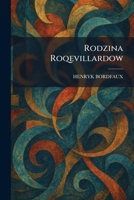 Rodzina Roqevillardow (Polish Edition) 1025959299 Book Cover