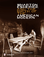 Wharton Esherick and the Birth of the American Modern 0764337882 Book Cover