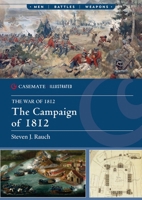 The Campaign of 1812 (Casemate Illustrated) 1636245463 Book Cover