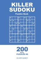 Killer Sudoku - 200 Easy Puzzles 9x9 (Volume 6) 1671483286 Book Cover