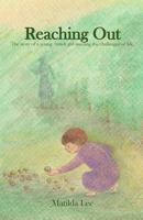 Reaching Out: The Story of a Young Amish Girl Meeting the Challenges of Life. 0692956956 Book Cover