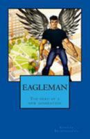 Eegleman: The hero of a new generation 1512014257 Book Cover