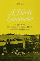 A Hardy Companion: A Guide to the Works of Thomas Hardy & Their Backgrounds (Literary Companions) 1349004839 Book Cover