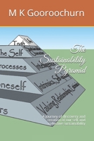 The Sustainability Pyramid: A journey of discovery and creation of our self and collective sustainability B0892HXZTB Book Cover