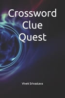 Crossword Clue Quest B0C2SQ8PJP Book Cover