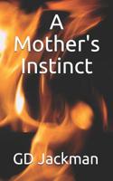 A Mothers Instinct 1072428415 Book Cover