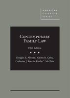 Abrams, Cahn, Ross, and McClain's Contemporary Family Law, 5th (American Casebook Series) 1647085047 Book Cover