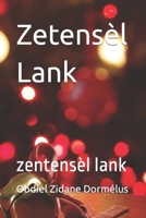 Zetensèl Lank: zentensèl lank (French Edition) B0BXNJLZQJ Book Cover