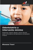 Odontoiatria a intervento minimo (Italian Edition) 6209839541 Book Cover