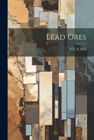 Lead Ores 1177951592 Book Cover