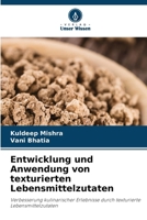 Entwicklung und Anwendung von texturierten Lebensmittelzutaten (German Edition) 6207739477 Book Cover