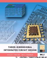 Three-dimensional Integrated Circuit Design (Systems on Silicon) (Systems on Silicon) 0123743435 Book Cover