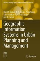 Geographic Information Systems in Urban Planning and Management 9811978549 Book Cover
