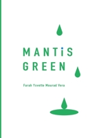 Mantis Green 1734082402 Book Cover