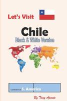 Let's Visit Chile: BW 1974551784 Book Cover