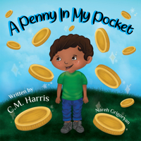 A Penny In My Pocket: A Children's Book about Using Money 1735537268 Book Cover