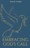 Embracing God's Call (Missionaries Who Changed the World) B0CHL9N3HM Book Cover
