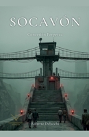 Socavón: Concesión Perpetua (Spanish Edition) B0HC18DSS5 Book Cover